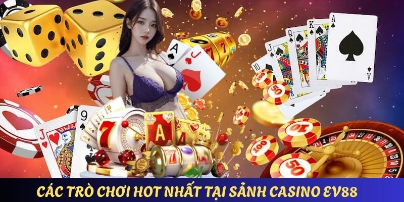 casino-ev88-cac-tro-choi